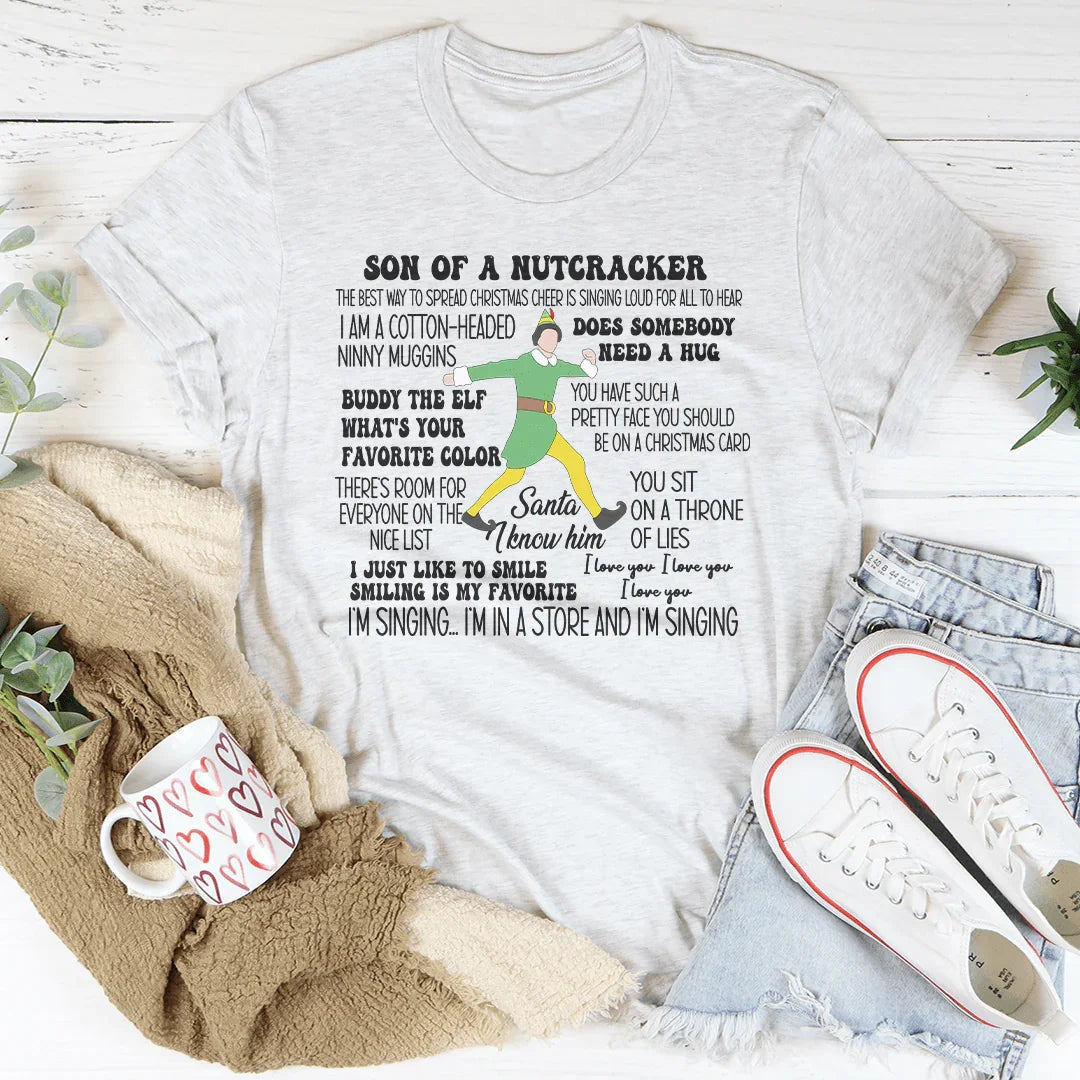 Son Of A Nutcracker The Best Way To Spread Christmas Cheer Tee Peachy Sunday
