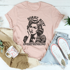 Sorry Busy Overthinking Tee Peachy Sunday