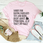 Sorry For Being Right About Everything Tee Peachy Sunday