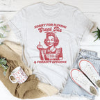 Sorry For Having Great Tits And Correct Opinions Tee Peachy Sunday