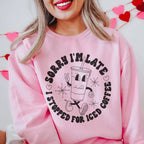Sorry I'm Late Sweatshirt Peachy Sunday