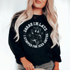 Sorry I'm Late Sweatshirt Peachy Sunday