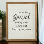 Must Be Special Wooden Nursery Sign Funny Mom Baby Shower Gift Humorous Kids Room Decor BandsCo Straps