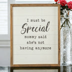 Must Be Special Wooden Nursery Sign Funny Mom Baby Shower Gift Humorous Kids Room Decor BandsCo Straps