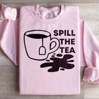 Spill The Tea Sweatshirt Peachy Sunday