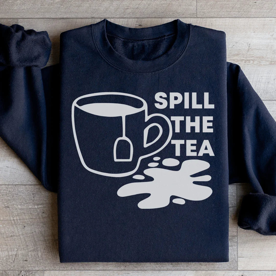 Spill The Tea Sweatshirt Peachy Sunday