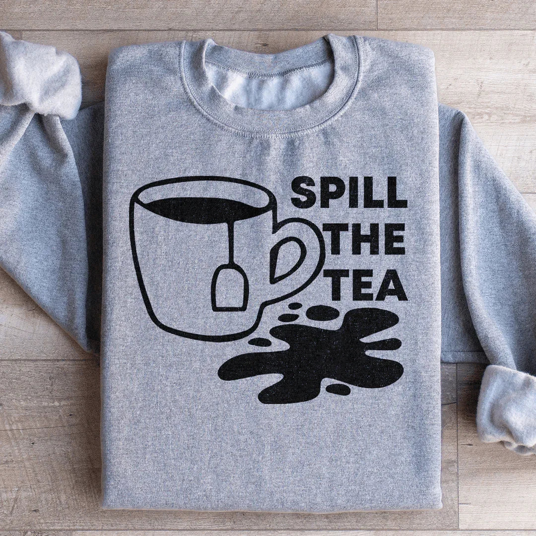 Spill The Tea Sweatshirt Peachy Sunday