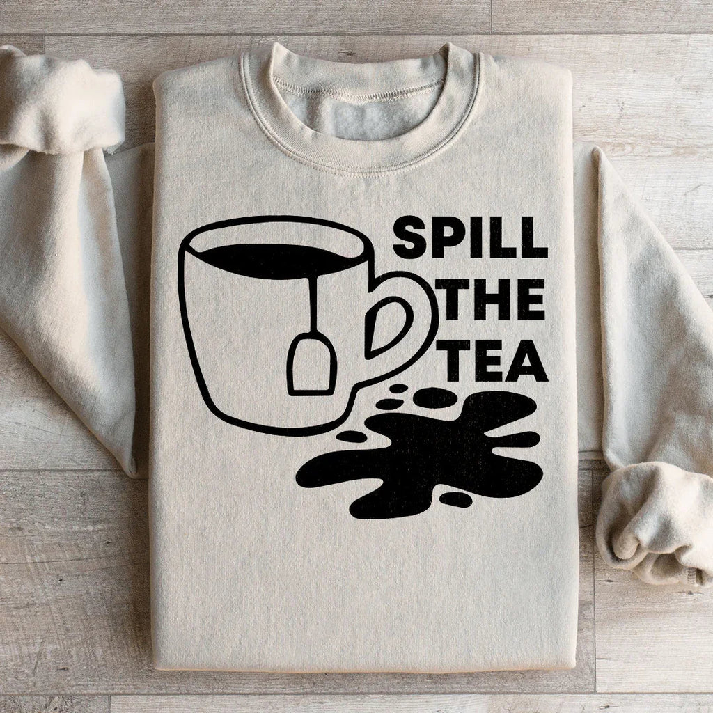 Spill The Tea Sweatshirt Peachy Sunday