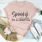 Spooky Isn’t A Season It's A Lifestyle Tee Peachy Sunday