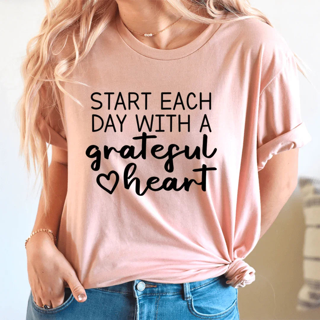 Start Each Day With A Grateful Heart Tee - SJB-DIAMOND ELITES