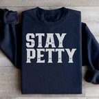 Stay Petty Sweatshirt Peachy Sunday