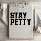 Stay Petty Sweatshirt Peachy Sunday