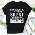 Stay Silent Tee