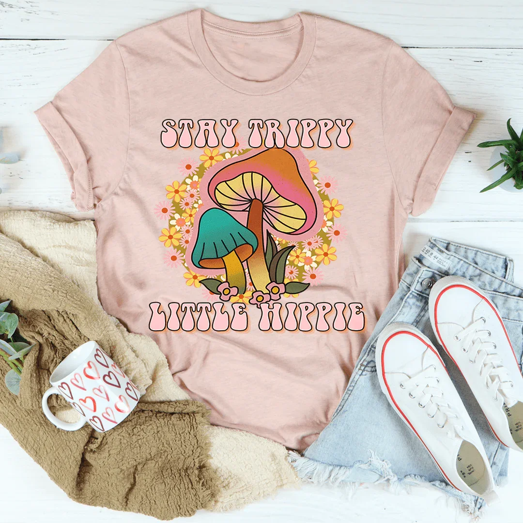 Stay Trippy Little Hippie Mushrooms Tee Peachy Sunday
