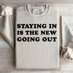 Staying In Is The New Going Out Sweatshirt Peachy Sunday