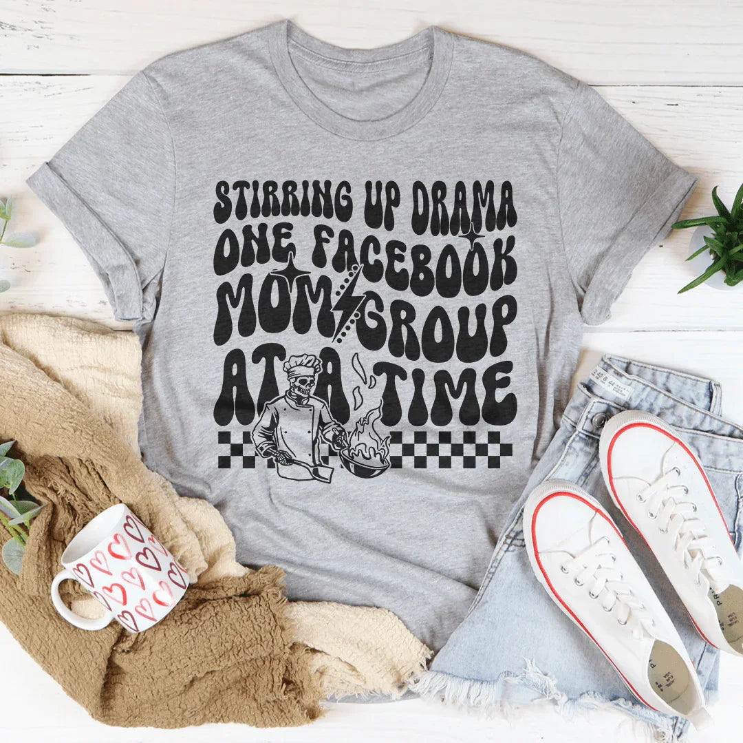 Stirring Up Drama One Facebook Mom Group At A Time Tee Peachy Sunday