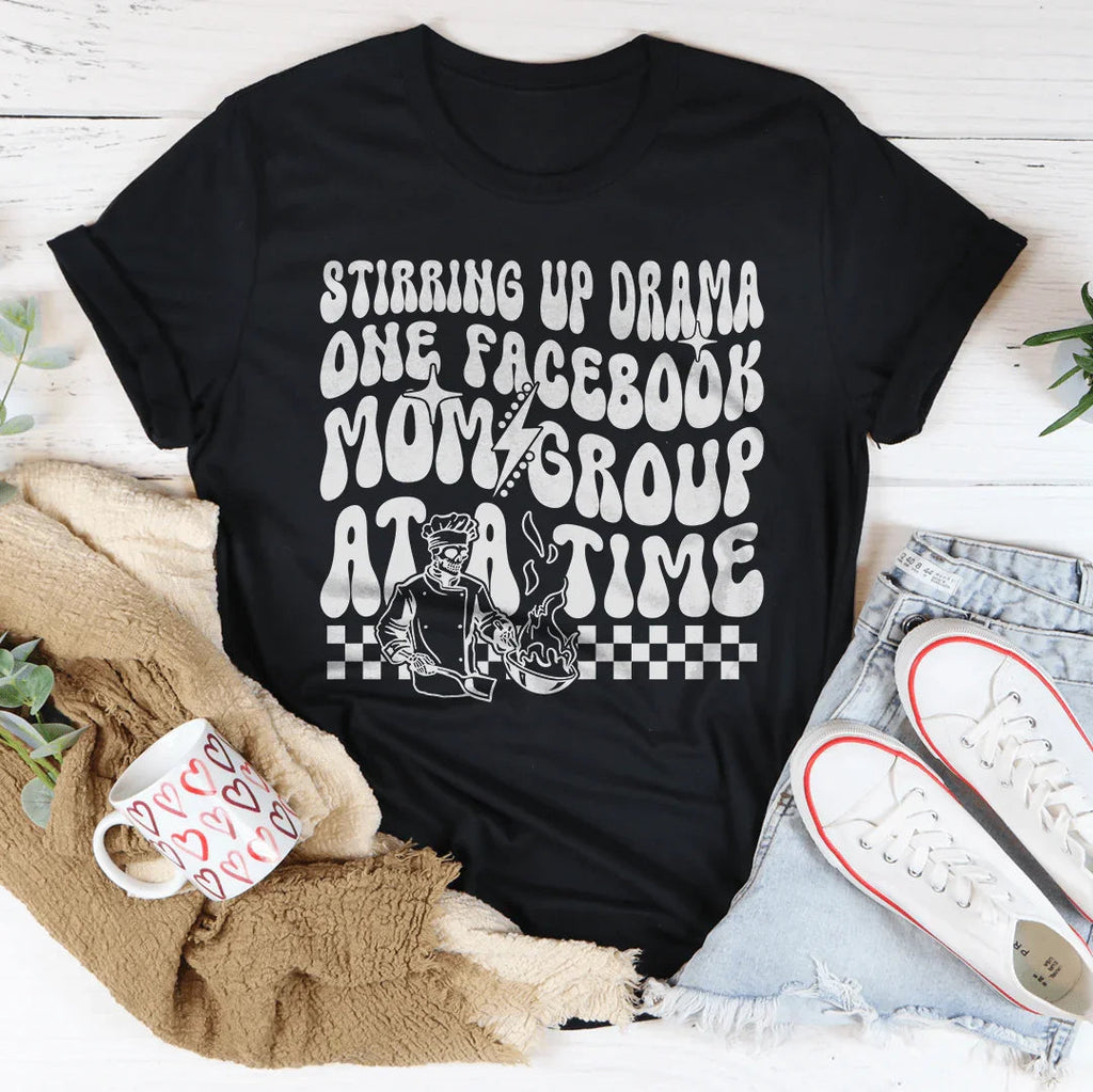 Stirring Up Drama One Facebook Mom Group At A Time Tee Peachy Sunday