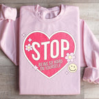 Stop Being So Hard On Yourself Sweatshirt Peachy Sunday