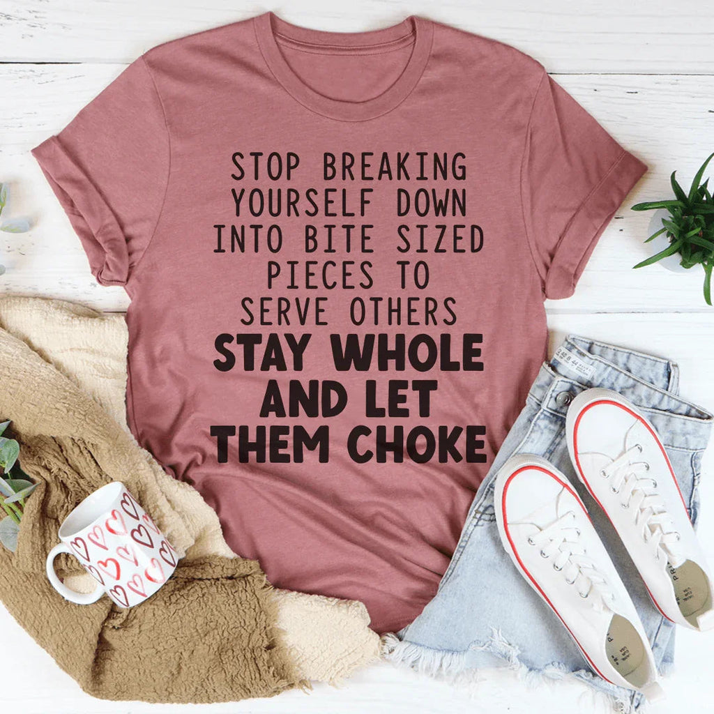 Stop Breaking Yourself Tee Peachy Sunday