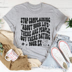 Stop Complaining About Your Life Tee Peachy Sunday