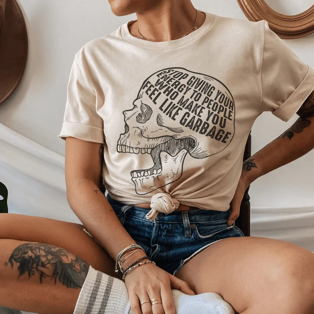 Stop Giving Your Energy To People Who Make You Feel Like Garbage Tee Peachy Sunday
