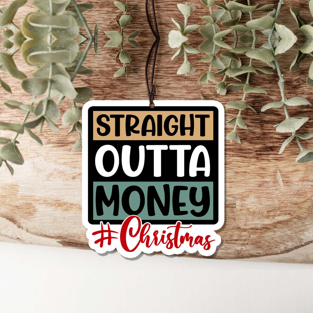 Straight Outta Freshie Hanging Car Air Freshener Scented Decoration For Car Home Office Holiday Gift BandsCo Straps