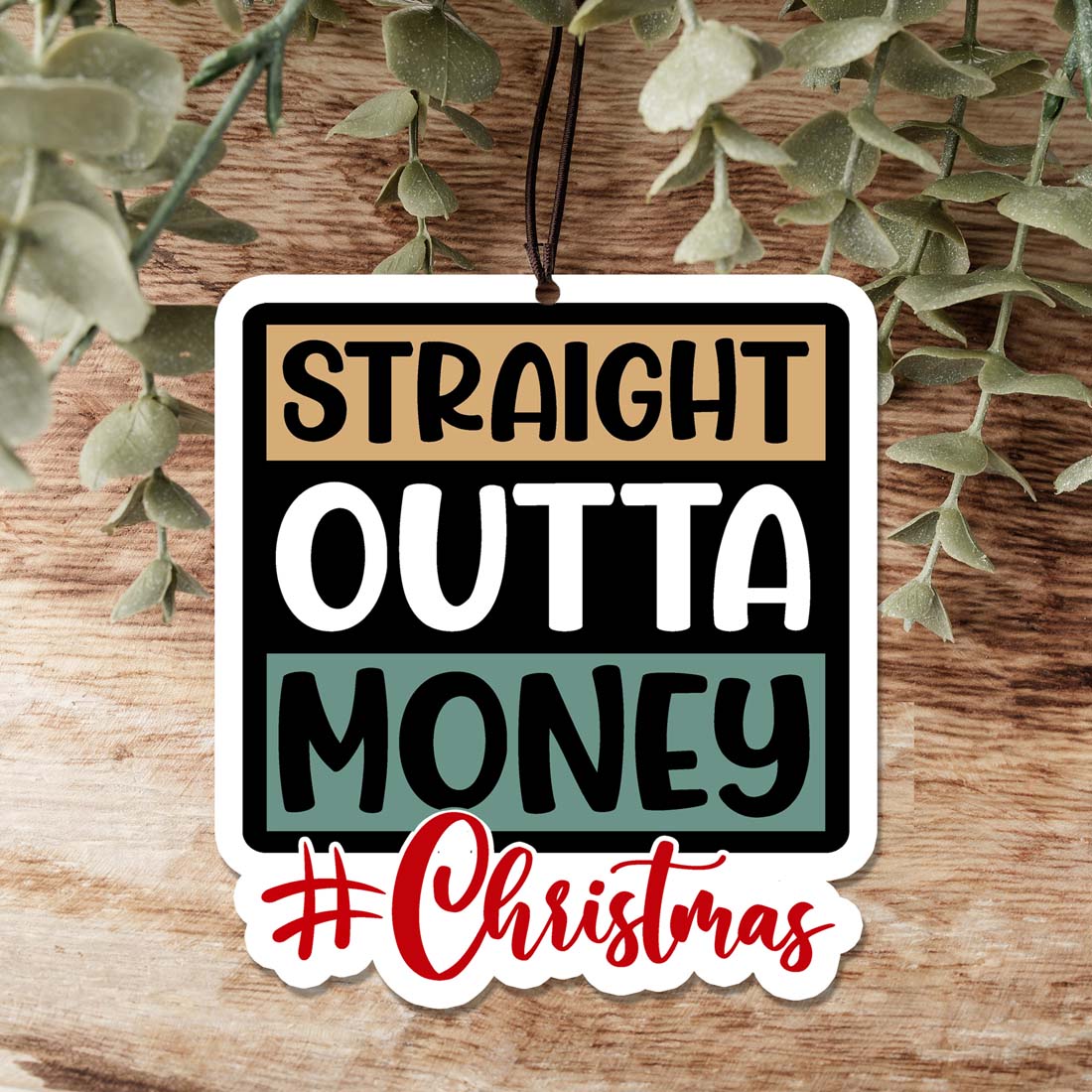 Straight Outta Freshie Hanging Car Air Freshener Scented Decoration For Car Home Office Holiday Gift BandsCo Straps
