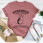 Stressed About Stress Before There's Even Anything To Stress About Tee Peachy Sunday