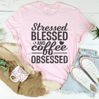 Stressed Blessed And Coffee Obsessed Tee Peachy Sunday
