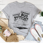 Struggle Bus Tee