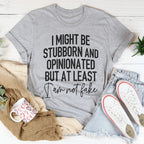 Stubborn And Opinionated Tee