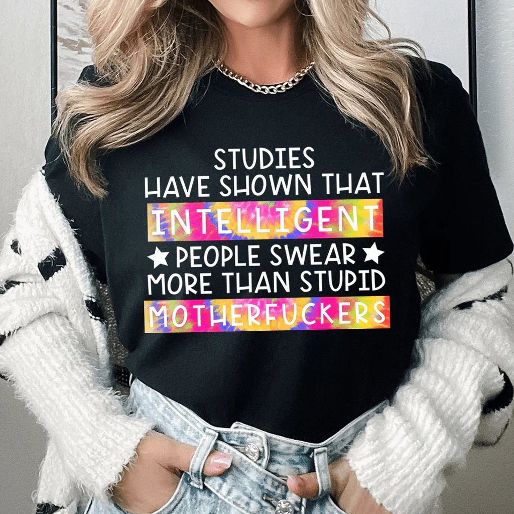 Studies Have Shown That Intelligent People Swear Tee Peachy Sunday