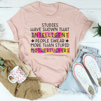 Studies Have Shown That Intelligent People Swear Tee Peachy Sunday