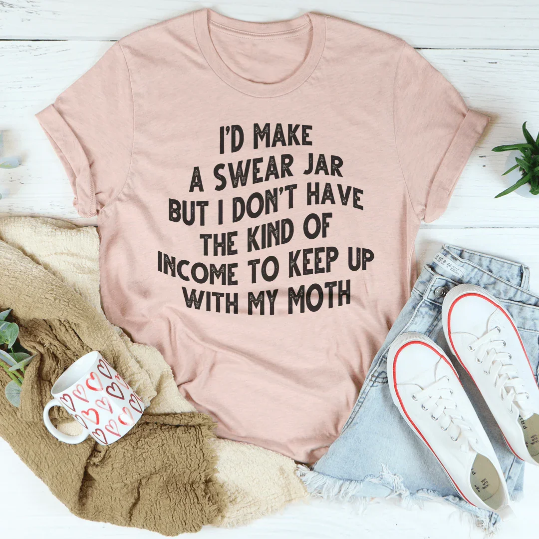 Swear Jar Tee Peachy Sunday