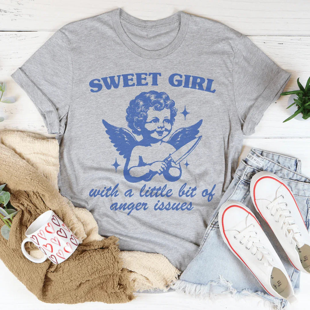 Sweet Girl With A Little Bit Of Anger Issues Tee Peachy Sunday