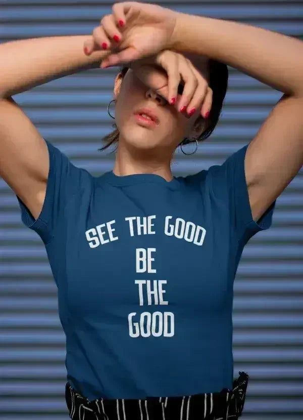 See The Good Be The Good  Women T-shirt - SJB-DIAMOND ELITES