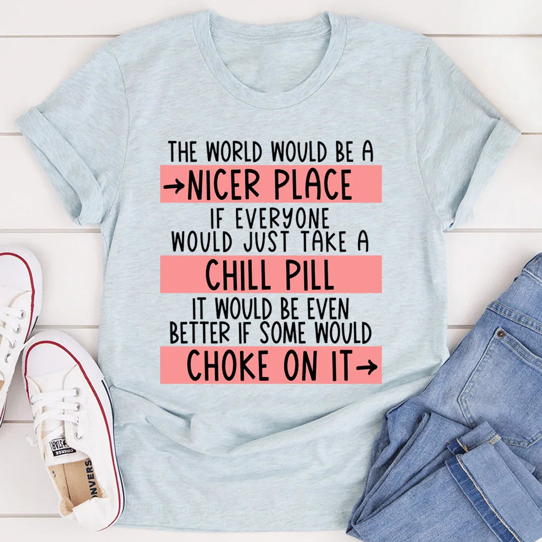 Take A Chill Pill Tee - SJB-DIAMOND ELITES