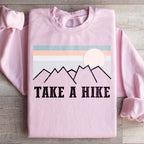 Take A Hike Sweatshirt