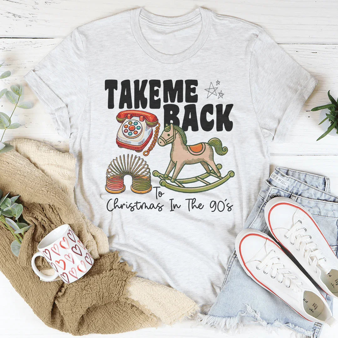 Take Me Back Christmas In The 90's Tee Peachy Sunday
