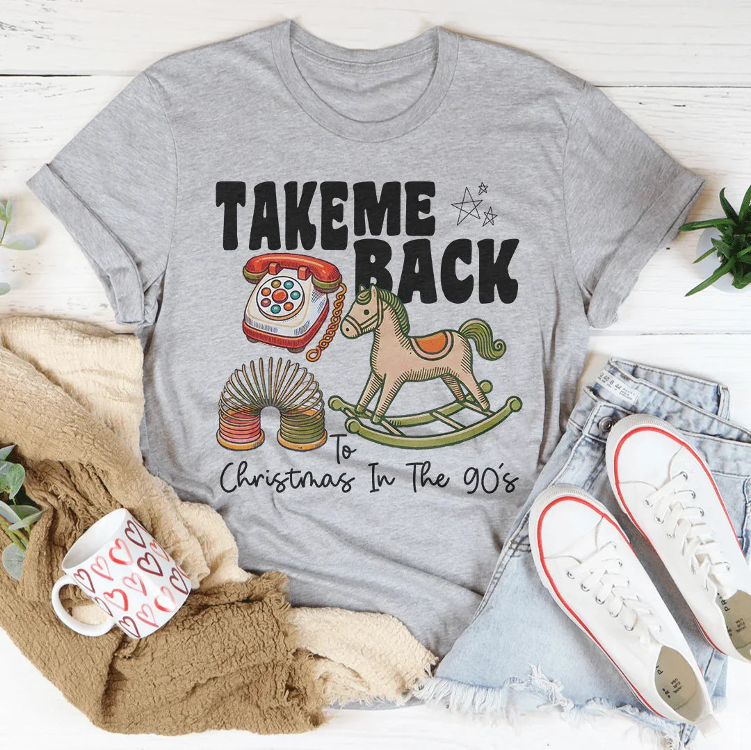 Take Me Back Christmas In The 90's Tee Peachy Sunday