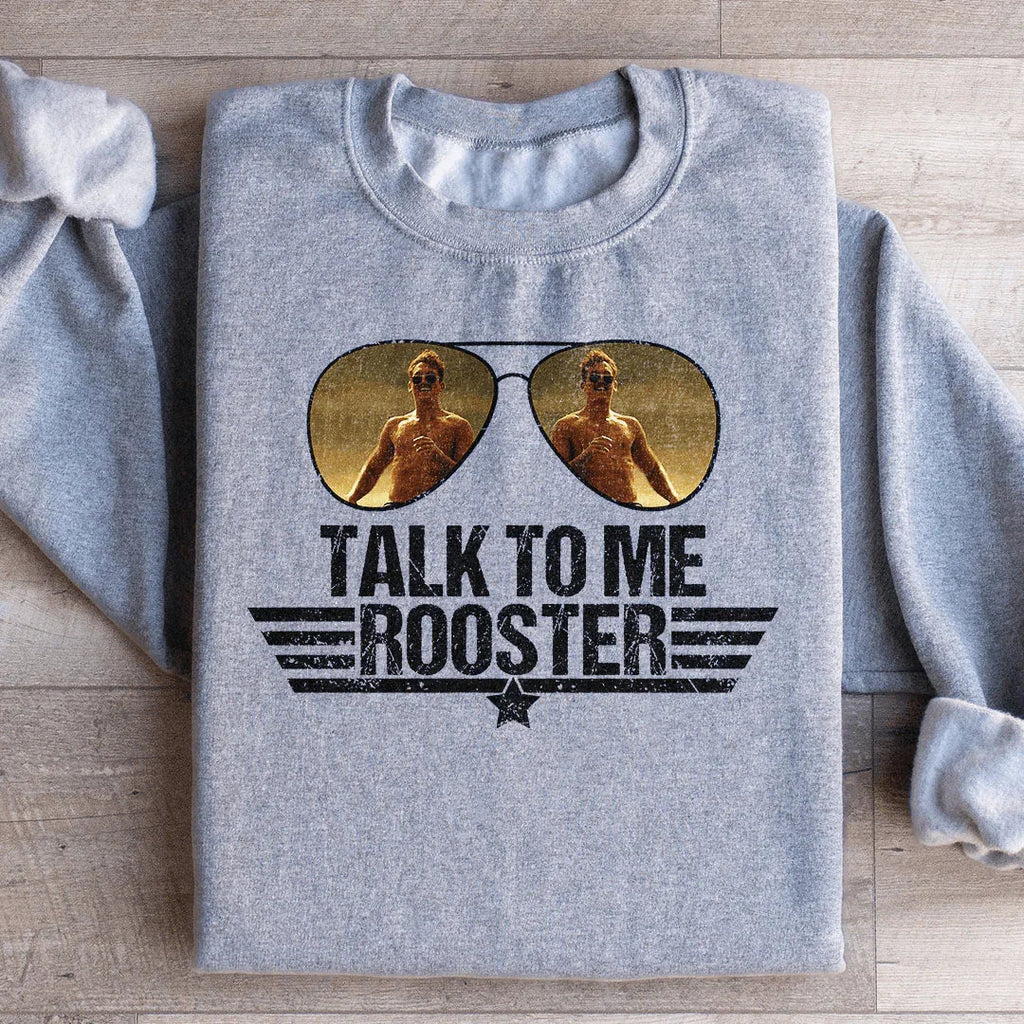 Talk To Me Rooster Sweatshirt Peachy Sunday