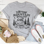 Tell Your Mountain About Your God Tee Peachy Sunday