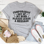 Temporarily Out Of My Mind Tee Peachy Sunday