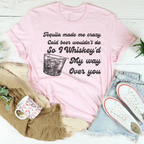 I Whiskey'd My Way Over You Tee Peachy Sunday