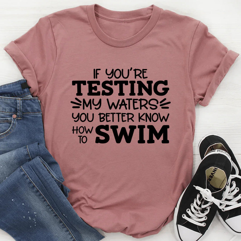 Testing My Waters Tee - SJB-DIAMOND ELITES