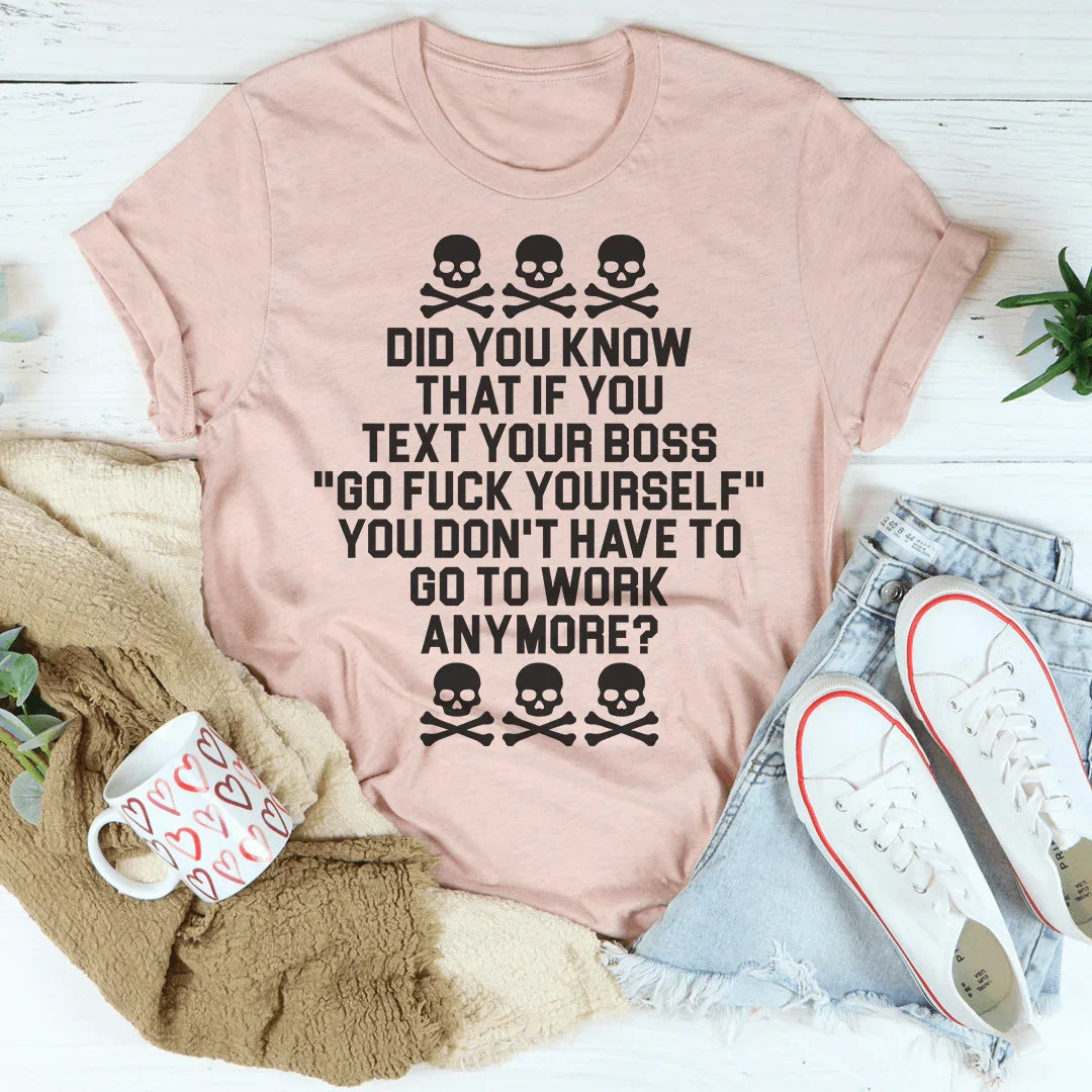 Text Your Boss Tee Peachy Sunday