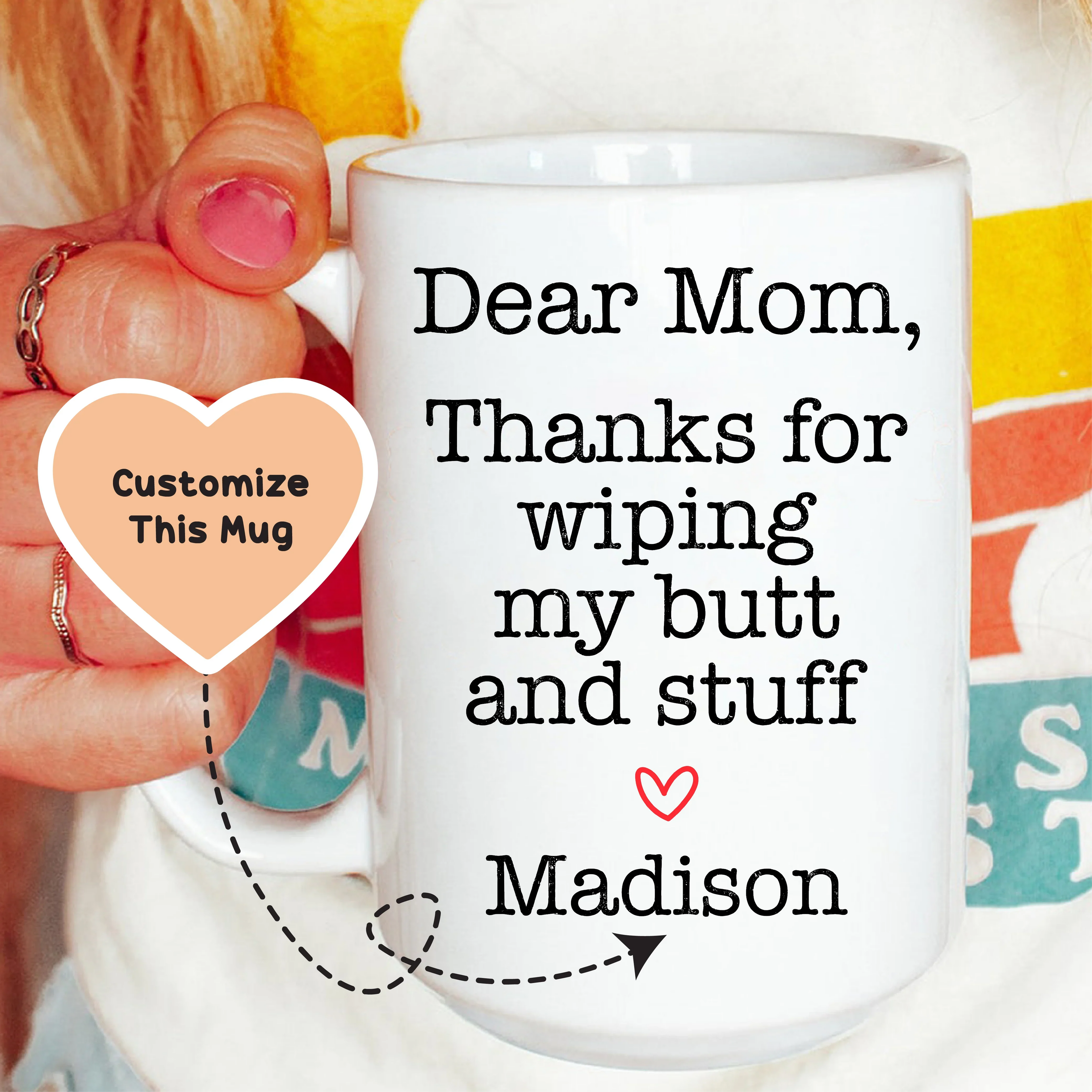 Thanks For Wiping My Stuff Custom Mug Peachy Sunday