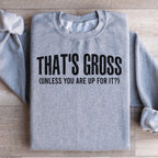That's Gross Sweatshirt Peachy Sunday