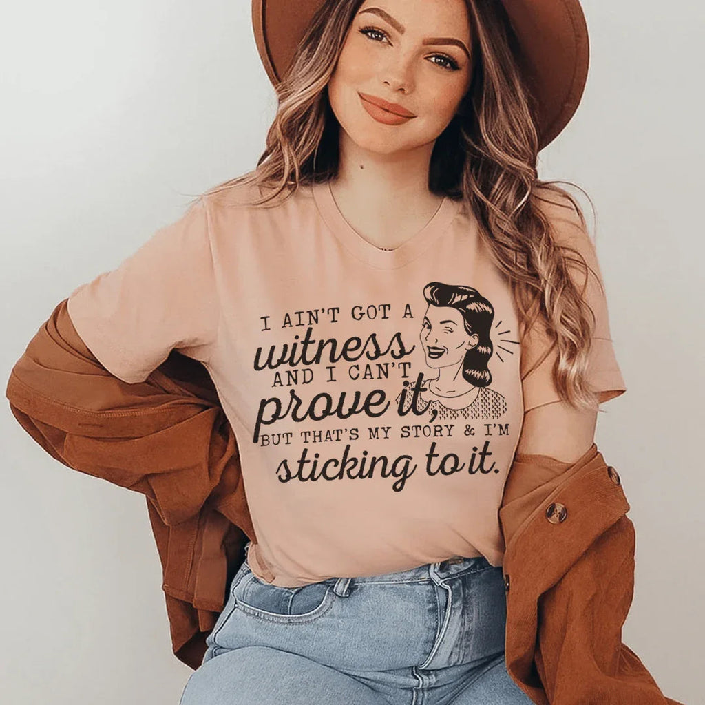 That's My Story & I'm Sticking To It Tee Peachy Sunday
