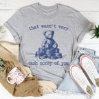 That Wasn't Very Cash Money Of You Tee